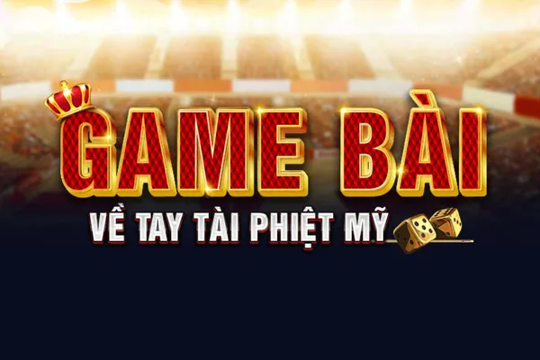 game bài - Sự lựa chọn đa dạng